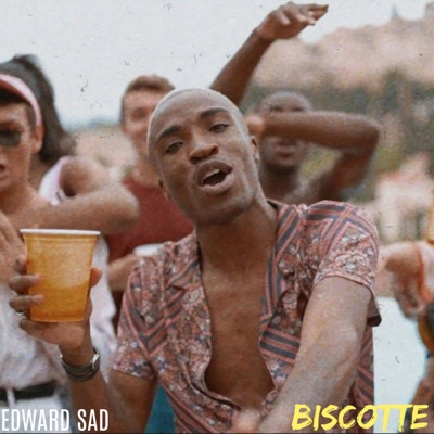 Edward Sad - Biscotte
