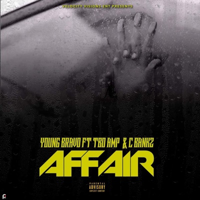 Affair (feat. C Bankz & TBO Amp) - Single