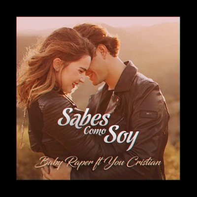 Sabes cómo soy (feat. You Cristian) - Single