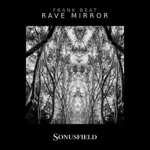Rave Mirror - Single