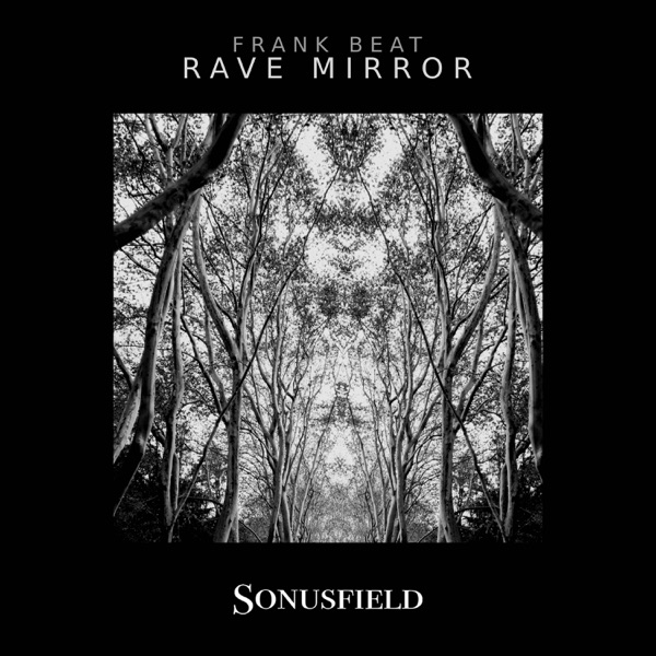 Rave Mirror - Single