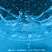 Drip - Single - Jk.A & Kaseii改善