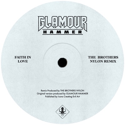 Faith in Love (The Brothers Nylon Remix) - Single