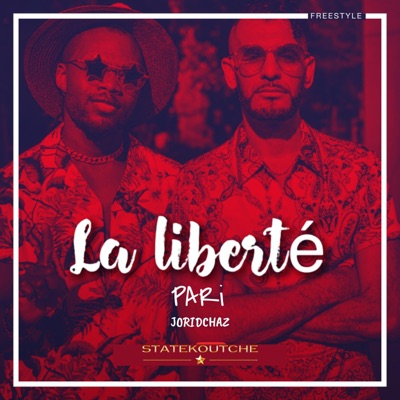 La liberté (feat. PARi & Joridchaz) - Single