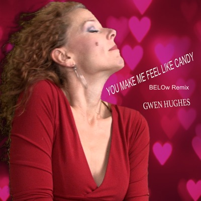 You Make Me Feel Like Candy (Below Remix) - Single