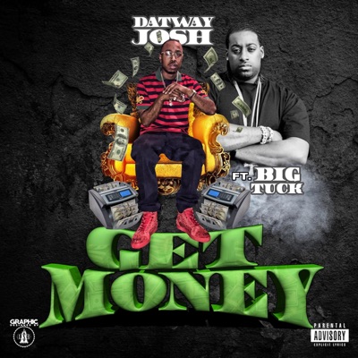 Get Money (feat. Big Tuck) - Single