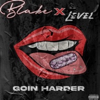 GOIN HARDER (feat. Level) - Single - Blake The Plug