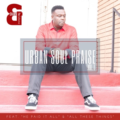 Urban Soul Praise, Vol. 1