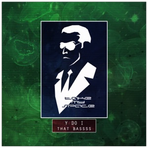 That BASSSS - Single