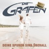 Die Grafen - Deine Spuren sind überall (Radio Edit)