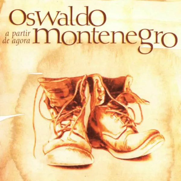 QUANDO A GENTE AMA — OSWALDO MONTENEGRO