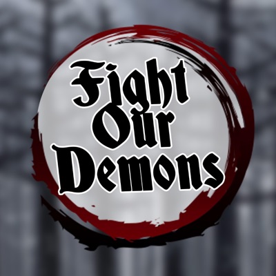 Fight Our Demons (Demon Slayer Rap) [feat. Ozzaworld & Squigglydigg] - Single