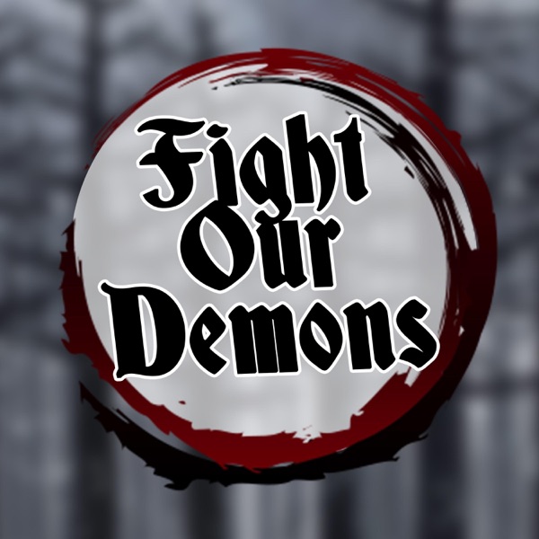 Fight Our Demons (Demon Slayer Rap) [feat. Ozzaworld & Squigglydigg] - Single