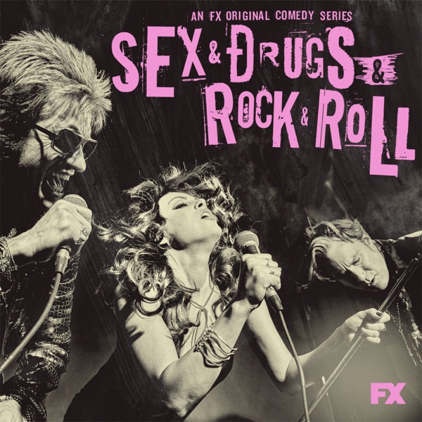 Sex&Drugs&Rock&Roll (Songs from the FX Original Comedy Series) - Multi-interprètes