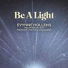 Be a Light (feat. The Hound + The Fox, Anna Gilbert & Peter Hollens) - Single