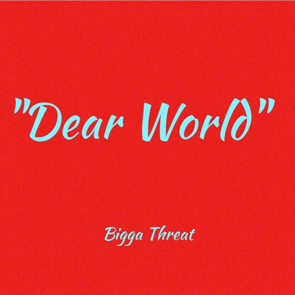 Dear World