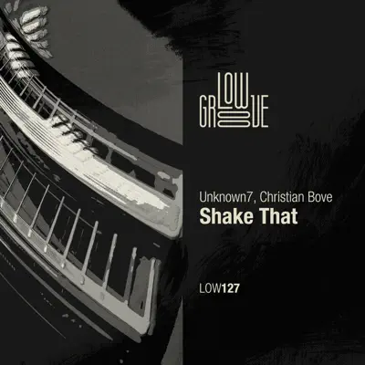 Listen to Shake That - Single by Unknown7 & Christian Bove