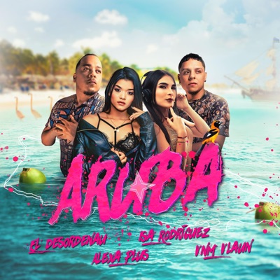Aruba (feat. Alexa Plus, Vnm Vlaun & Isa Rodriguez) - Single