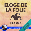 Eloge de la folie - Erasme