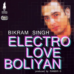 Electro Love Boliyan (feat. Ranbir-S) (Instrumental) [Instrumental]