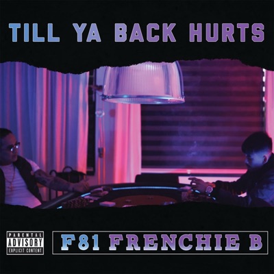 Till Ya Back Hurts (feat. Frenchie B) - Single