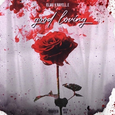 Good Loving (feat. Rayell.E) - Single