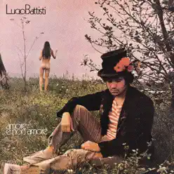 Amore e non amore - Lucio Battisti