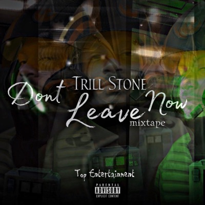 Don't Leave Now Mixtape - EP