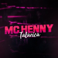 Talarica - Single - MC Henny