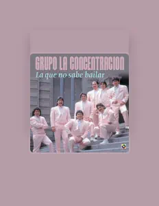 Listen to Grupo La Concentracion, watch music videos, read bio, see tour dates & more!
