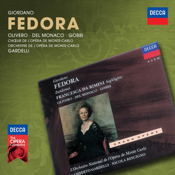 Giordano: Fedora (Complete) - Zandonai: Francesca da Rimini [Highlights]