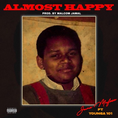 Almost Happy (feat. Younga101) - Single