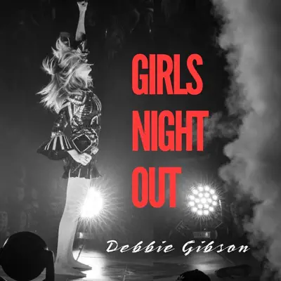 Girls Night Out - Single - Debbie Gibson