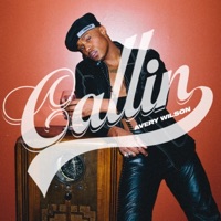 Callin' - Single - Avery Wilson