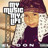 MY Music My Life - EL DON