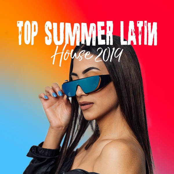 Top Summer Latin House: 2019 Brazil Vibes, Dance Party Mix