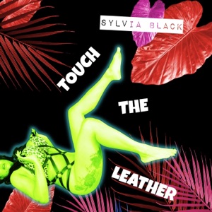 Touch the Leather - Single