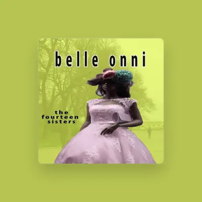 Listen to Belle Onni, watch music videos, read bio, see tour dates & more!