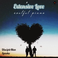 Extensive Love (Soulful Piano) - DiscipleMan & Spooko