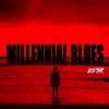 Millennial Blues - Single