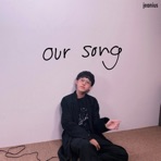 Our Song - Single