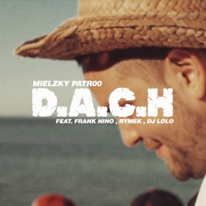 D.A.C.H. (feat. Frank Nino, Rymek & Dj Lolo) - Single