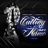 Calling My Name (feat. Chikis Reyes) - Single - Raskal Locs