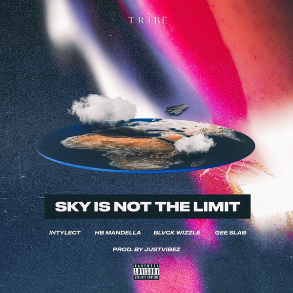 Sky Is Not the Limit - Single - Album by Six One Trïbe