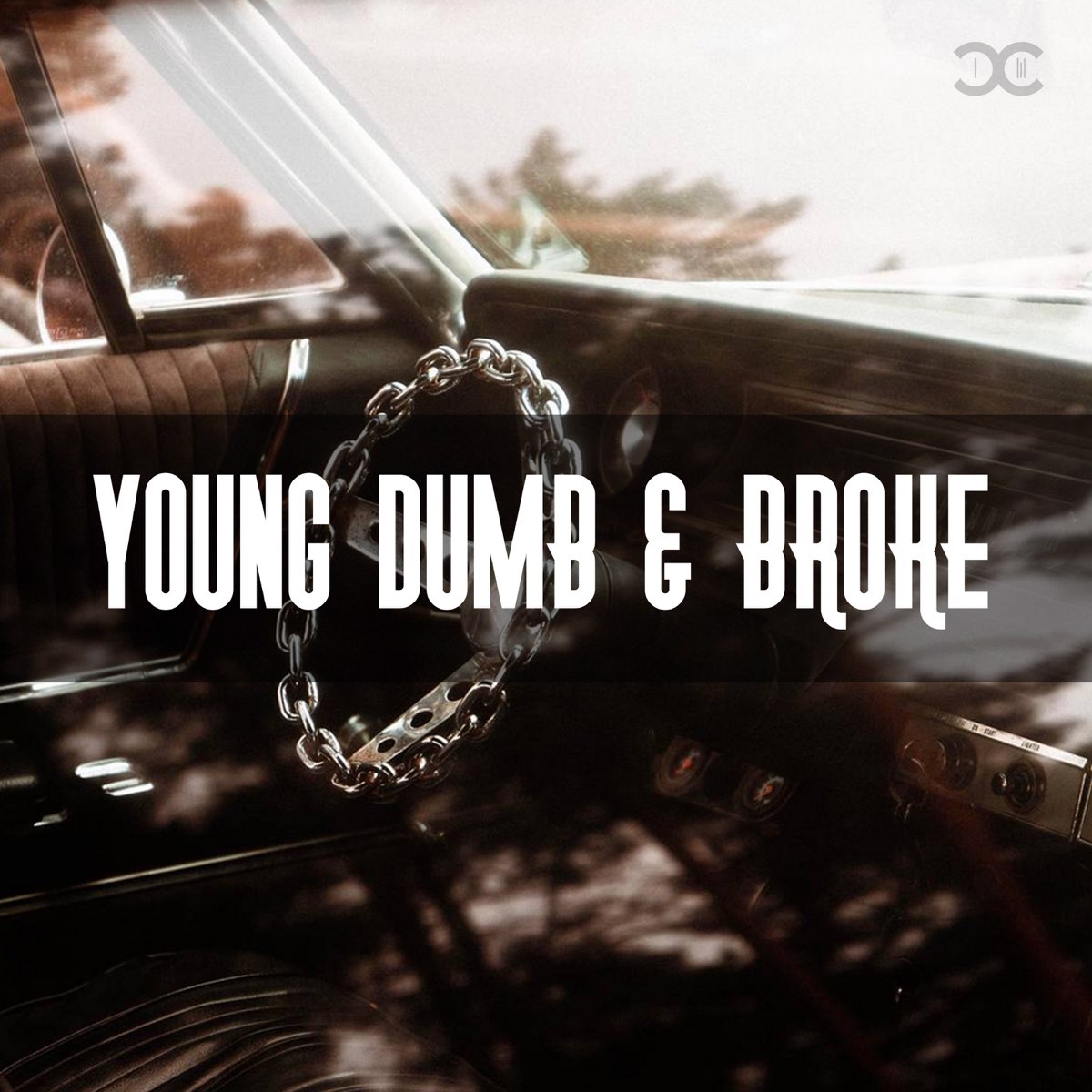 ‎Young Dumb & Broke - Single - Album by DCCM - Apple Music
