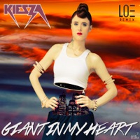 Giant In My Heart (LOE Remix) - Single - Kiesza