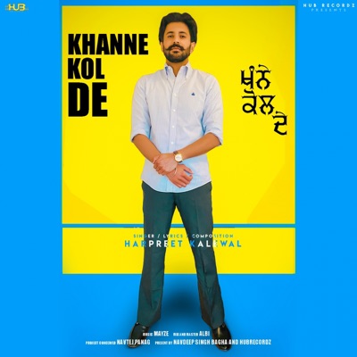 Harpreet Kalewal - Khanne Kol De