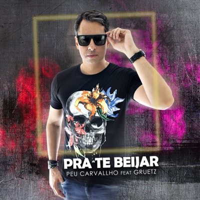 Pra Te Beijar (feat. Gruetz) - Single