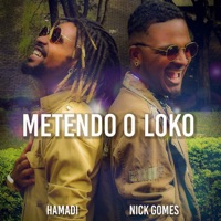 Metendo o Loko - Single - Nick Gomes & Hamadi