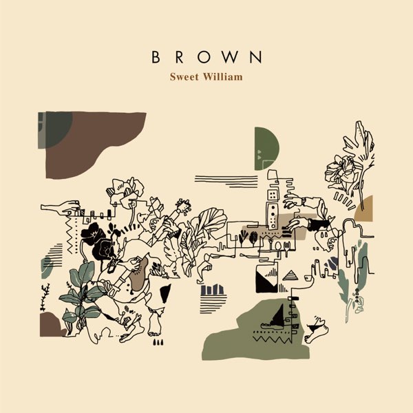 邦楽 BROWN Sweet William Brown - Album by Sweet William - Apple Music
